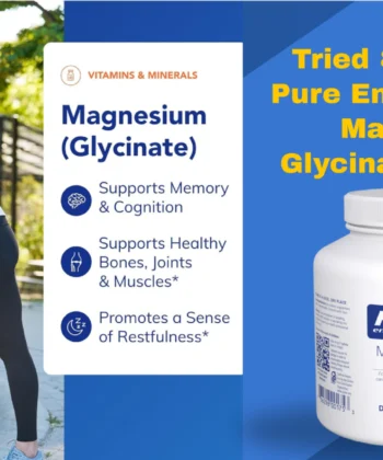 A woman stretching outdoors next to a bottle of Pure Encapsulations Magnesium Glycinate. Text highlights benefits: supports memory and cognition, healthy bones and joints, and promotes restfulness.